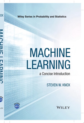 Machine Learning a Concise Introduction