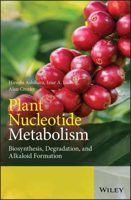 Plant Nucleotide Metabolism: Biosynthesis, Degradation, and Alkaloid Formation