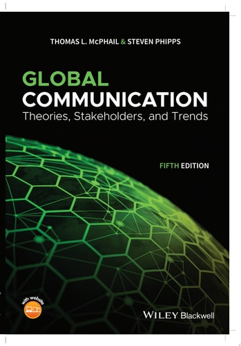 Global Communication Theories, Stakeholders, and Trends