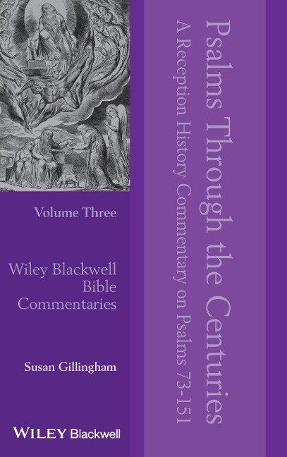 Psalms Through the Centuries, Volume 3: A Reception History Commentary on Psalms 73 - 151