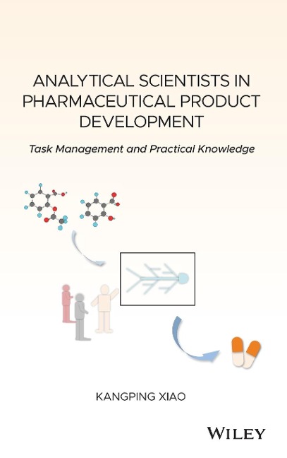Analytical Scientists in Pharmaceutical Product Development: Task Management and Practical Knowledge