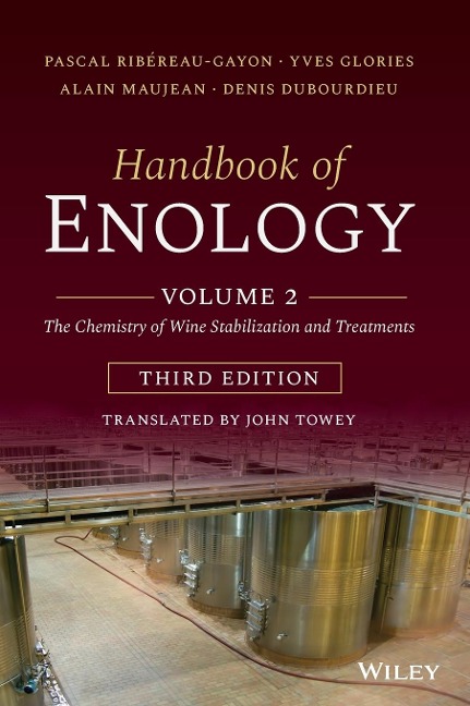 Handbook of Enology, Volume 2: The Chemistry of Wine Stabilization and Treatments