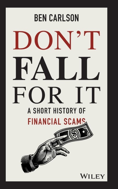 Don't Fall for It: A Short History of Financial Scams