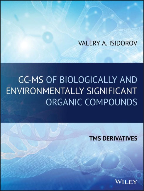 Gc-MS of Biologically and Environmentally Significant Organic Compounds: Tms Derivatives