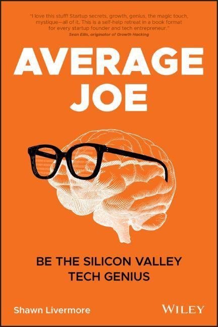 Average Joe: Be the Silicon Valley Tech Genius
