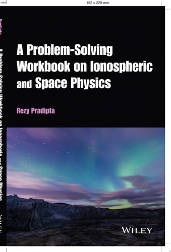 A Problem-Solving Workbook on Ionospheric and Space Physics