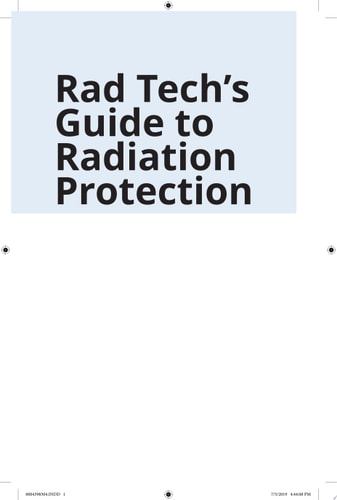 Rad Tech's Guide to Radiation Protection