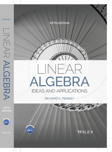 Linear Algebra Ideas and Applications