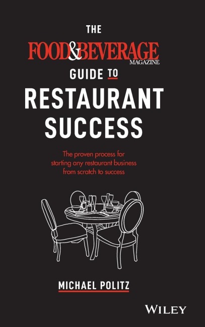 The Food and Beverage Magazine Guide to Restaurant Success