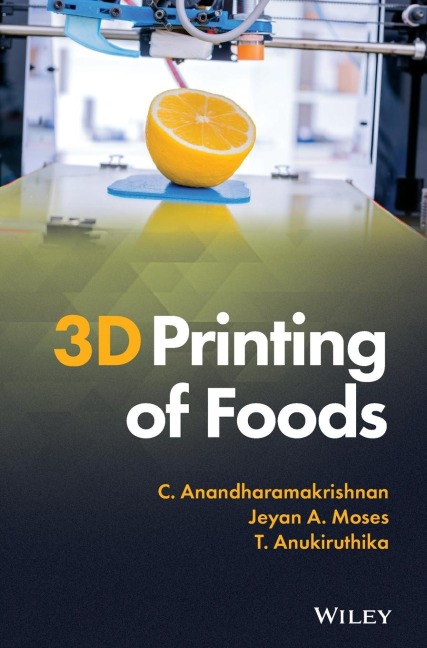 3D Printing of Foods