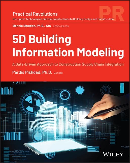 5D Building Information Modeling: A Data-Driven Approach to Construction Supply Chain Integration
