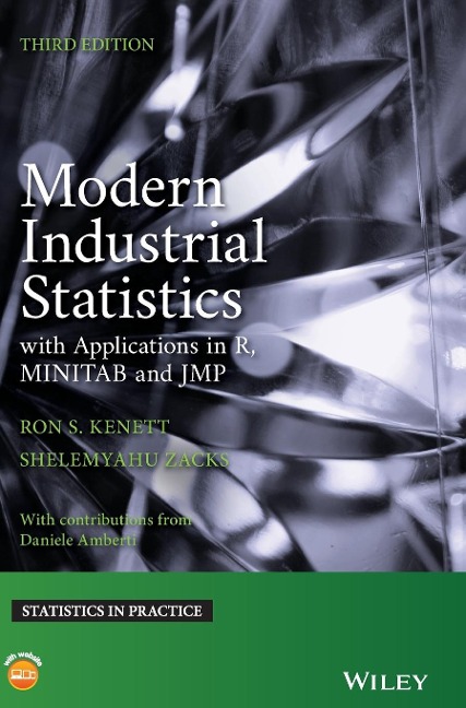 Modern Industrial Statistics: With Applications in R, Minitab, and Jmp