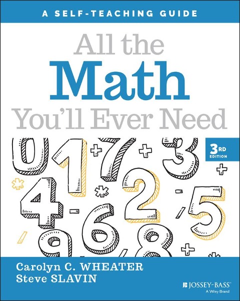 All the Math Youll Ever Need: A Self-Teaching Guide