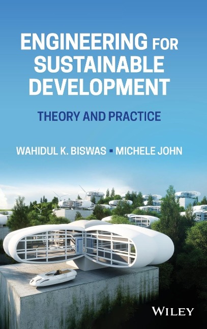 Engineering for Sustainable Development: Theory and Practice