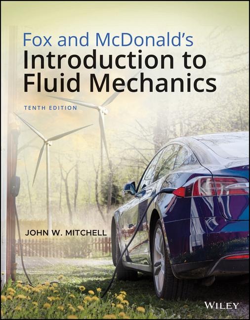 Fox and McDonalds Introduction to Fluid Mechanics