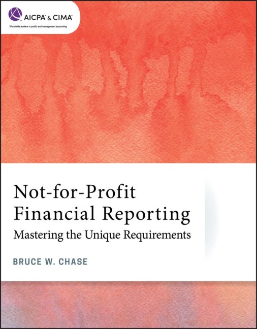 Not-For-Profit Financial Reporting: Mastering the Unique Requirements