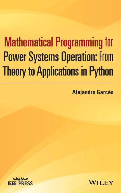 Mathematical Programming for Power Systems Operation: From Theory to Applications in Python