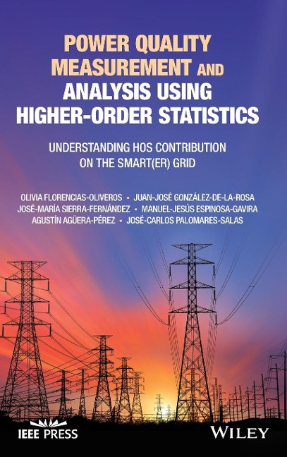 Power Quality Measurement and Analysis Using Higher-Order Statistics: Understanding Hos Contribution on the Smart(er) Grid