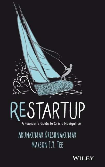 Restartup: A Founders Guide to Crisis Navigation