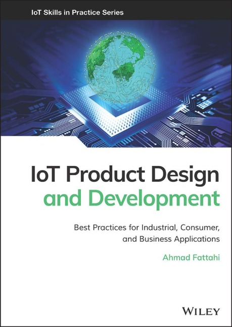 Iot Product Design and Development: Best Practices for Industrial, Consumer, and Business Applications