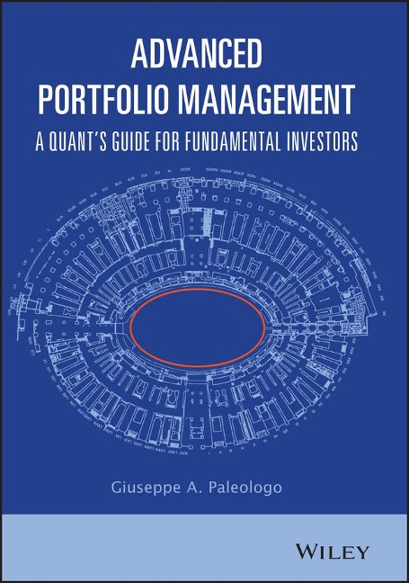 Advanced Portfolio Management: A Quants Guide for Fundamental Investors