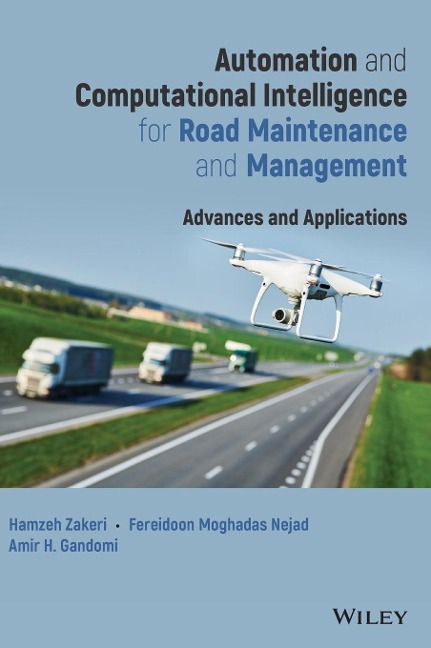 Automation and Computational Intelligence for Road Maintenance and Management: Advances and Applications