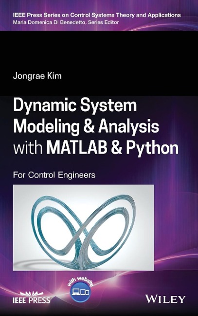 Dynamic System Modelling and Analysis with MATLAB and Python: For Control Engineers