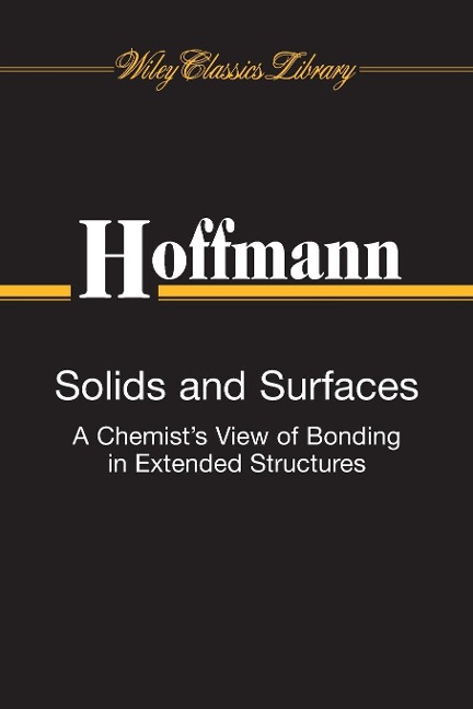 Solids and Surfaces: A Chemist's View of Bonding in Extended Structures