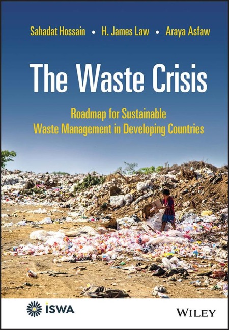 The Waste Crisis: Roadmap for Sustainable Waste Management in Developing Countries