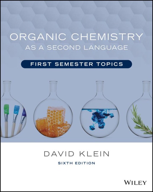 Organic Chemistry as a Second Language: First Semester Topics