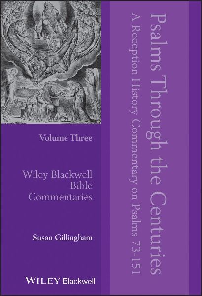 Psalms Through the Centuries, Volume 3: A Reception History Commentary on Psalms 73 - 151
