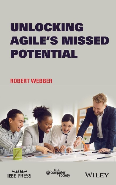 Unlocking Agiles Missed Potential