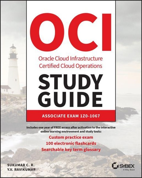Oracle Cloud Infrastructure Operations Associate Certification Study Guide: Exam 1z0-1067