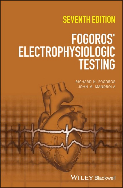 Fogoros Electrophysiologic Testing