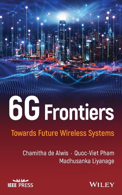 6g Frontiers: Towards Future Wireless Systems