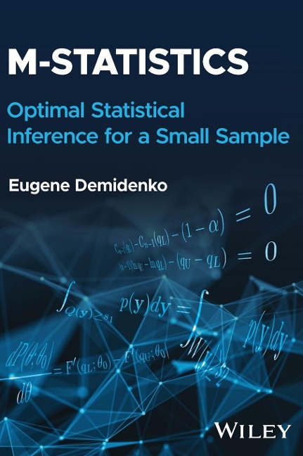 M-Statistics: Optimal Statistical Inference for a Small Sample