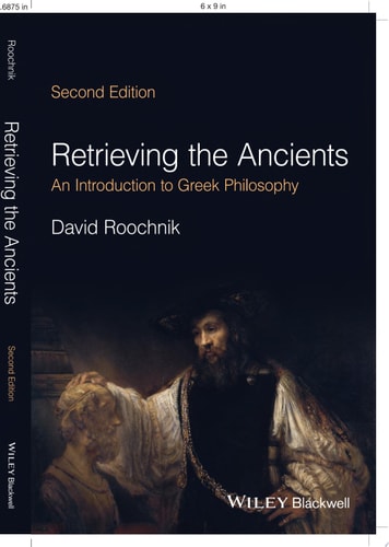 Retrieving the Ancients An Introduction to Greek Philosophy