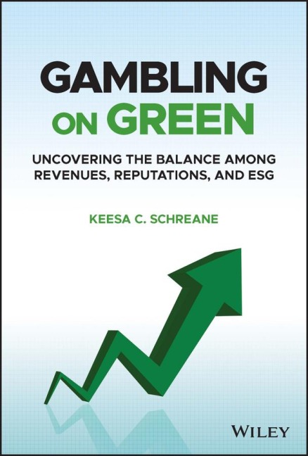 Gambling on Green: Uncovering the Balance Among Revenues, Reputations, and Esg (Environmental, Social, and Governance)