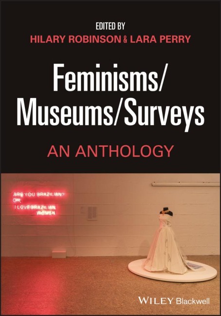 Feminisms/Museums/Surveys An Anthology