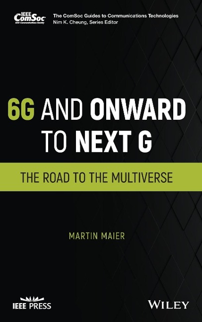 6g and Onward to Next G: The Road to the Multiverse