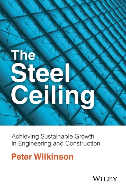 The Steel Ceiling: Achieving Sustainable Growth in Engineering and Construction