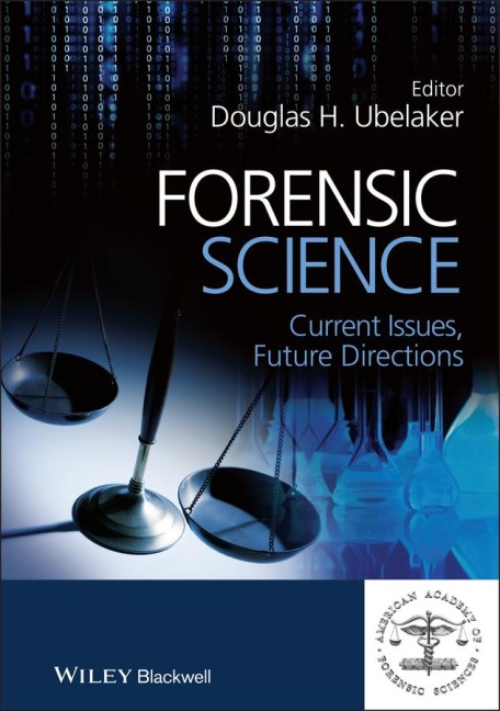 Forensic Science: Current Issues, Future Directions