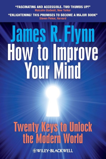 How to Improve Your Mind: 20 Keys to Unlock the Modern World