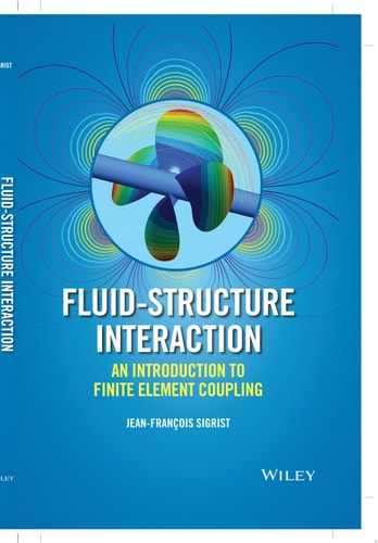 Fluid-Structure Interaction An Introduction to Finite Element Coupling