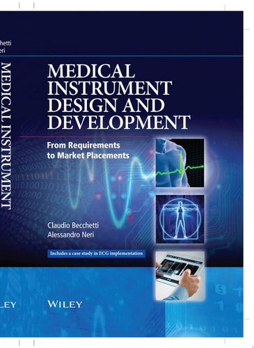 Medical Instrument Design and Development From Requirements to Market Placements