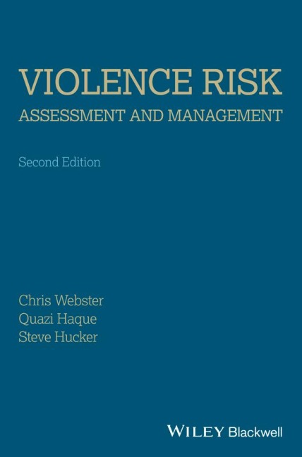 Violence Risk-Assessment and Management: Advances Through Structured Professional Judgement and Sequential Redirections