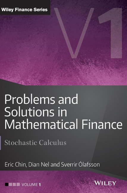 Problems and Solutions in Mathematical Finance, Volume 1: Stochastic Calculus