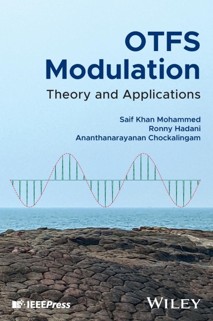 Otfs Modulation: Theory and Applications