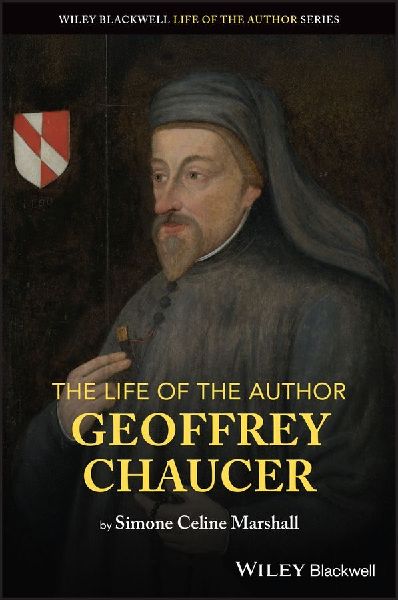 The Life of the Author: Geoffrey Chaucer
