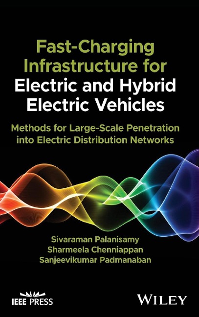 Fast-Charging Infrastructure for Electric and Hybrid Electric Vehicles: Methods for Large-Scale Penetration Into Electric Distribution Networks